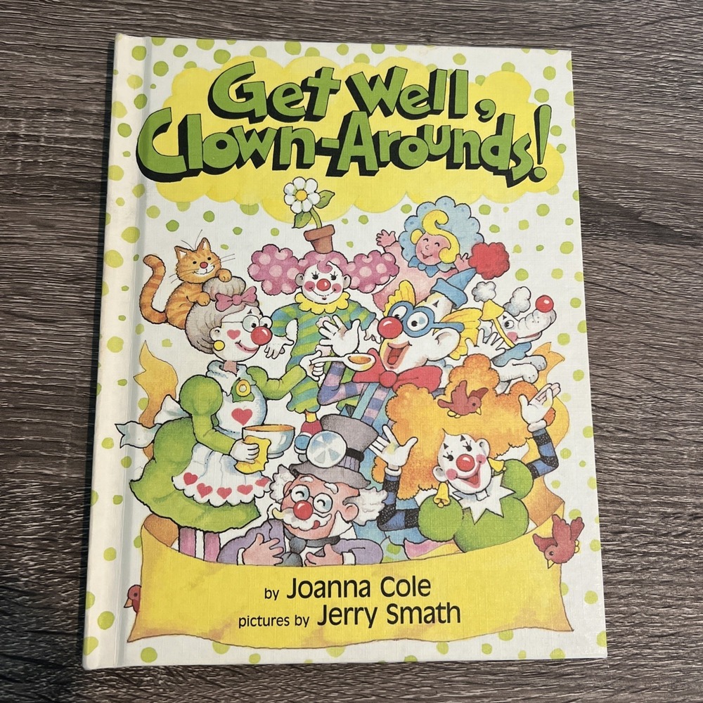 CLOWN-AROUNDS Have A Party / Get Well Clown Arounds books by Johanna Cole Lot 2 - Picture 8 of 16